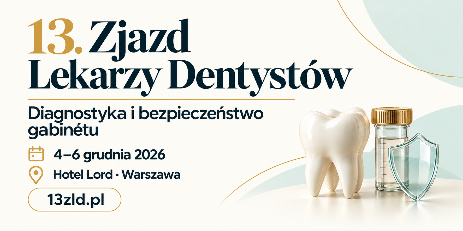 13 Zjazd Lekarzy Dentyst&oacute;w